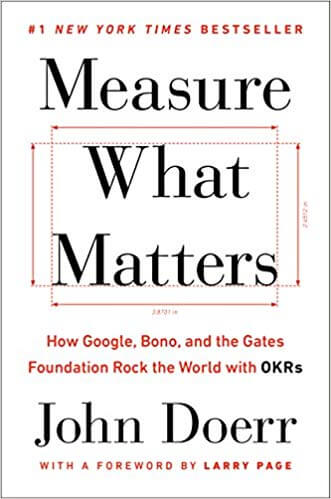 Measure What Matters by John Doerr - OKR Book
