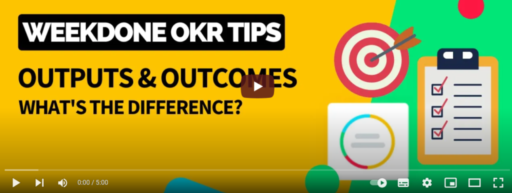 Video to Learn the difference between Outputs & Outcomes 