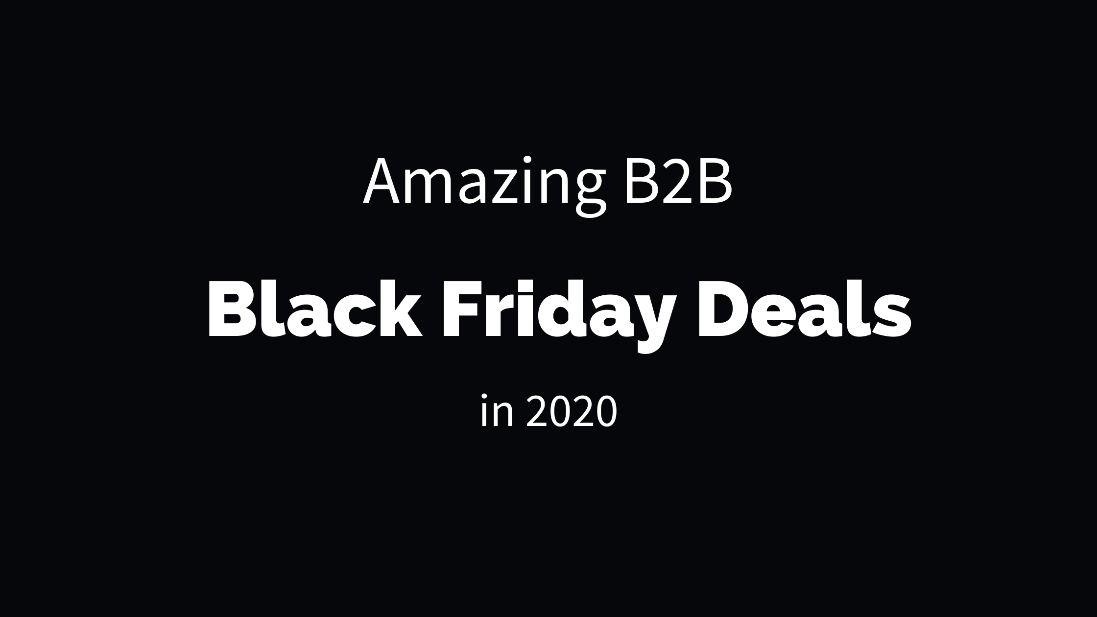 5 Great B2B Black Friday Deals 