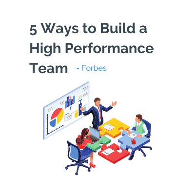 5 Ways To Build a High Performance Team