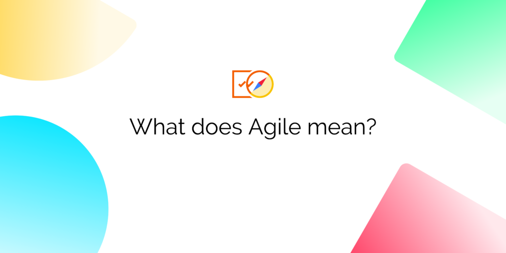 illustrative image on "What does Agile mean?"